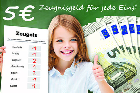 Zeugnisgeld: 5 Euro für jede Eins