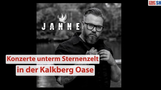 Janne kommt und spielt am 1. August unter dem Sternenzelt in der Kalkberg Oase