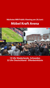 Nächstes WM Public Viewing am 20.Juni: Möbel Kraft Arena
