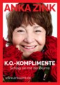 ANKA ZINK – „K.O. Komplimente“ im Bürgerhaus Alveslohe