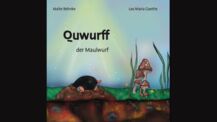 Norderstedter Autor veröffentlicht drittes Kinderbuch: „Quwurff der Maulwurf“