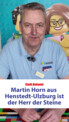 Martin Horn aus Henstedt-Ulzburg ist der Herr der Steine