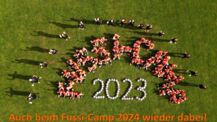 Endlich wieder Fussi-Camp: Anmeldungen ab Mo. 25.03.2024 um 00:00 Uhr!