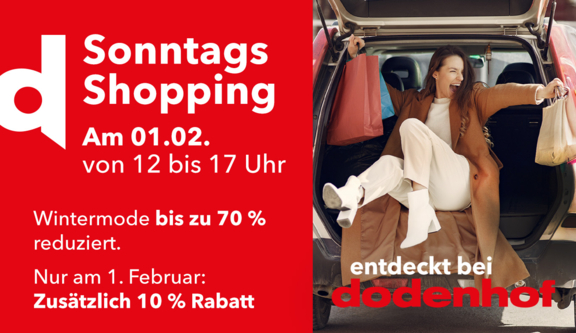 dodenhof - Verkaufsoffener Sonntag am 01.02.