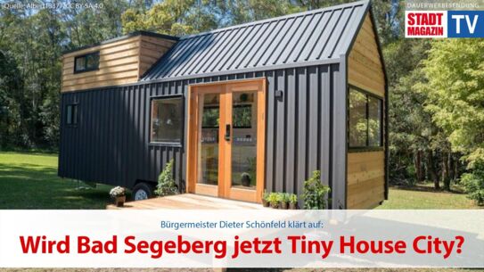 Wird Bad Segeberg jetzt Tiny House City?