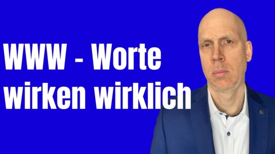 Wie Deine Worte eine Wirkung entfalten - kompetenzsteigernd