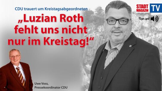 „Luzian Roth fehlt uns nicht nur im Kreistag!“