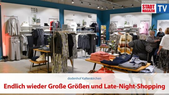  Endlich wieder Große Größen und Late-Night-Shopping