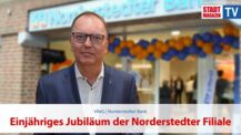Einjähriges Jubiläum der Norderstedter Filiale