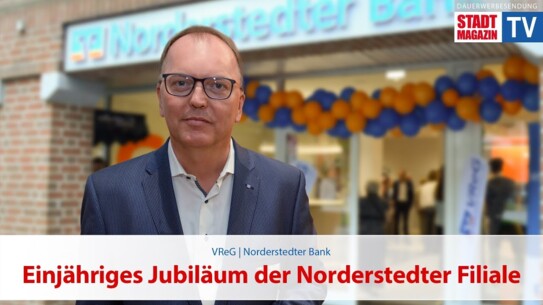 Einjähriges Jubiläum der Norderstedter Filiale